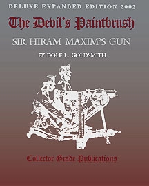 The Devils Paintbrush. Sir Hiram Maxim's Gun. Goldsmith.