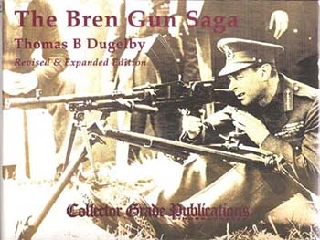 The Bren Gun Saga. Dugelby.