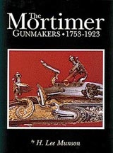 The Mortimer Gunmakers. Munson