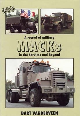 A Record of Military Macks in the Service and Beyond. Vanderveen.