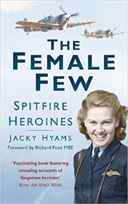 The Female Few: Spitfire Heroines. Hyams