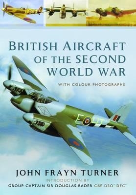 British Aircraft of the Second World War. Turner.