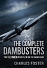 The Complete Dambusters : The 133 Men Who Flew on the Dams Raid. Foster.