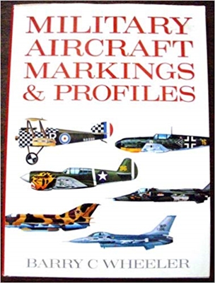 Military Aircraft Markings and Profiles. Wheeler.