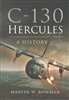 C-130 Hercules. A History. Bowman.