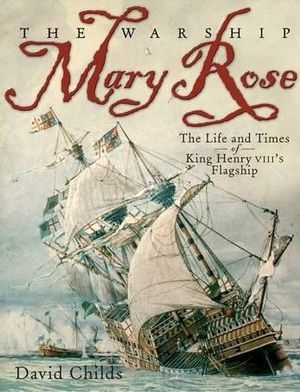 The Warship Mary Rose. Childs