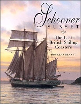 Schooner Sunset: The Last British Sailing Coasters Bennet.