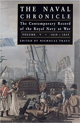 Naval Chronicle: Vol 4. The Contemporary Record of the Royal Navy at War. Tracy. Vol 3