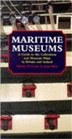 Maritime Museums and Museum Ships of Britain and Ireland. Evans, West.
