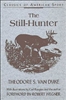 The Still - Hunter.  Van Dyke
