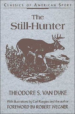 The Still - Hunter.  Van Dyke