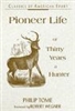 Pioneer Life or 30 years a Hunter. Tome