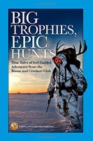 Big Trophies, Epic Hunts. Matzinger, Spring.