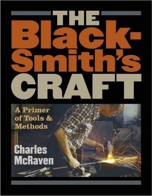 The Blacksmith's Craft. McRaven