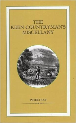 The Keen Countryman's Miscellany. Holt