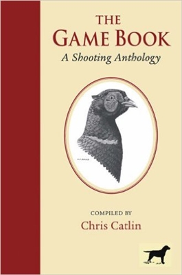 The Game Book. A shooting Anthology. Catlin.