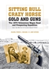 Sitting Bull, Crazy Horse, Gold and Guns: MacLean.