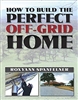 How to Build the Perfect Off-Grid Home. Spanfelner.