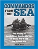 Commandos From The Sea: The History Of Amphibious Special Warfare In World War II And The Korean War. Dwyer.