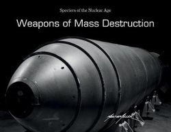 Weapons of Mass Destruction.  Specters of the Nuclear Age. Miller.