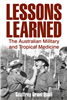 Lessons Learned. The Australian Military and Tropical Medicine. Quail