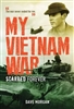 My Vietnam War. Scarred Forever. Morgan.