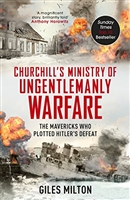 Churchill's Ministry of Ungentlemanly Warfare: Milton.