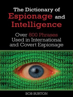 Dictionary of Espionage and Intelligence. Burton, Griffin.