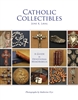 Catholic Collectibles: A Guide to Devotional Memorabilia. Laval.