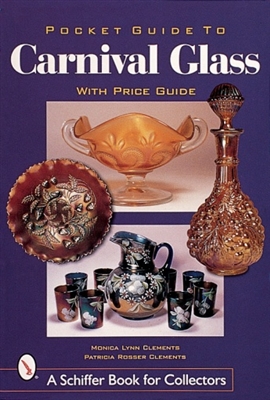 Pocket Guide to Carnival Glass. Clements.