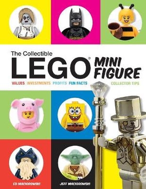 Collectible LEGO Minifigure The Ultimate Guide to Collectible Mini figures.  Maciorowski