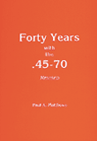 Forty Years with the .45-70  Matthews