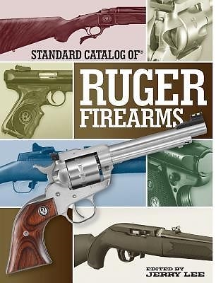 Standard Catalogue of Ruger. Lee.