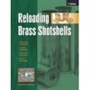 Reloading Brass Shotshells   1st Edn. BPI. VanDenburg, Jr