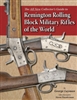 Remington Rolling Block Military Rifles of the World. Layman