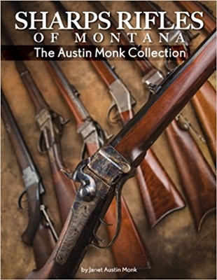 Sharps Rifles of Montana The Austin Monk Collection. Monk.