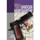 Shooters Guide to Handgun Markmanship