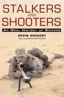 Stalkers and Shooters. An Oral History of Military Snipers. Dockery.
