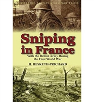 Sniping in France Hesketh-Prichard