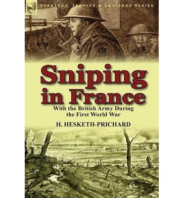 Sniping in France Hesketh-Prichard