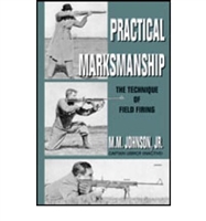 Practical Markmanship. M. M. Johnson. jr.