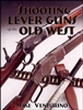 Shooting Lever guns of the Old West. Venturino