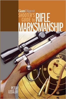 Shooters Guide to Rifle Marksmanship