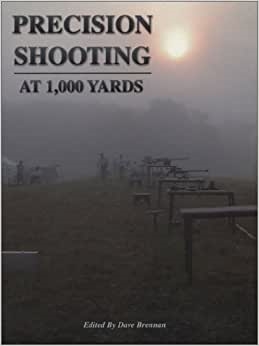Precision Shooting at 1,000 Yards. Brennan.