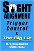 Sight Alignment, Trigger Control & The Big Lie. Owens.