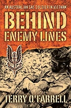 Behind Enemy Lines: An Australian SAS soldier in Vietnam. O'Farrell.