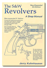 Smith and Wesson Revolver. A Shop Manual. Kuhnhausen.