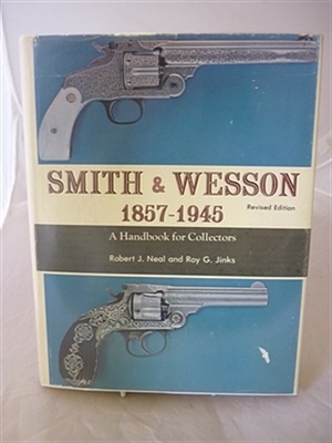 Smith and Wesson 1857 - 1945. Hand book for Collectors, Presentation Copy. Jinks