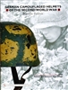 German Camouflaged Helmets of the Second World War: Volume 1: Painted and Textured Camouflage. Radovic