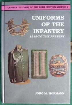 Uniforms of the Infantry. 1919 to the Present. Vol 2 Hormann